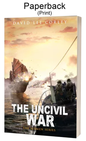 The Uncivil War: A Vietnam War Novel (Airmen Series Book 11) - Paperback